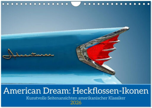 American Dream: Heckflossen-Ikonen Kalender 2026 - von Peter Kraaibeek